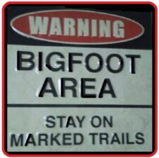 BIGFOOT WARNING