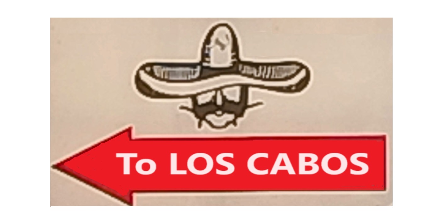 To Los Cabos